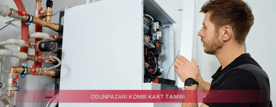 Odunpazarı İlçemi Maktek Kombi Kart Tamiri